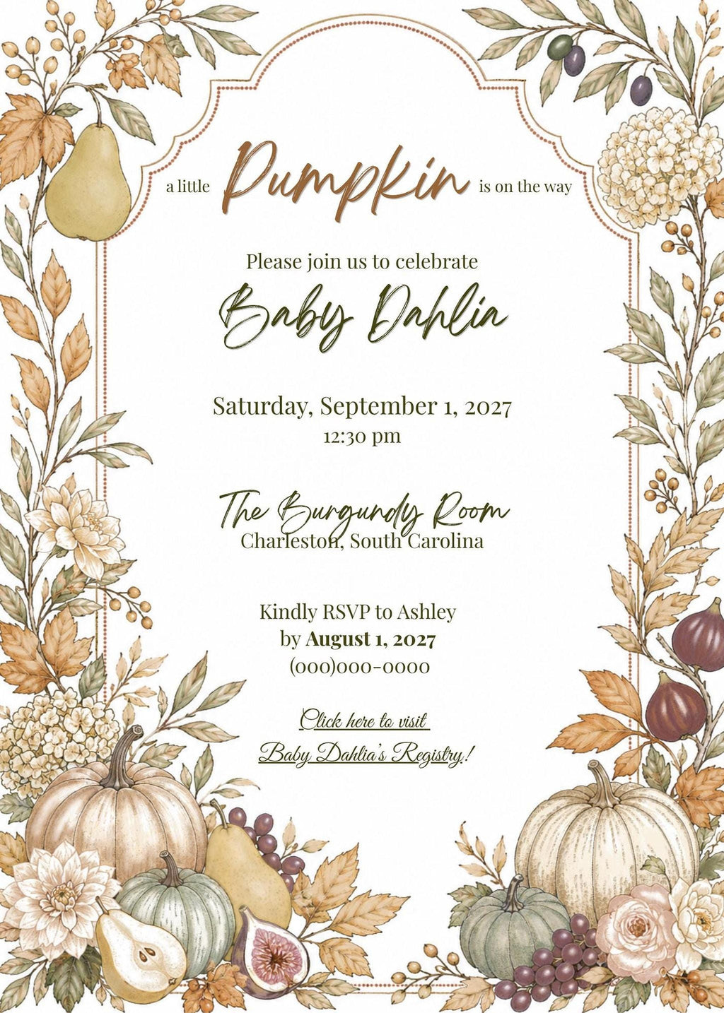 An invitation with a white background and a border of watercolor pumpkins, gourds, figs, and leaves, with text that reads: "A Little Pumpkin Is On The Way. Please join us to celebrate Baby Dahlia. Saturday, September 1, 2027, 12:30 PM. The Burgundy