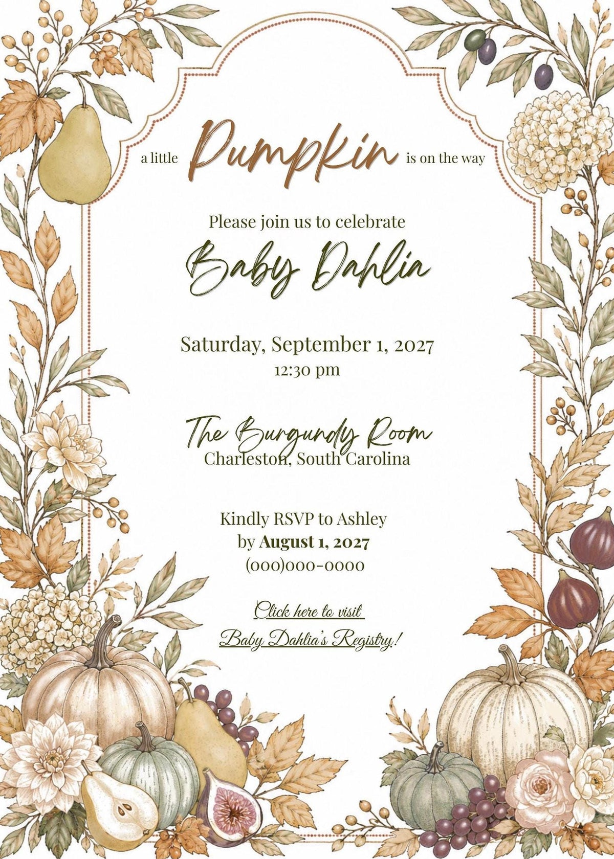 An invitation with a white background and a border of watercolor pumpkins, gourds, figs, and leaves, with text that reads: "A Little Pumpkin Is On The Way. Please join us to celebrate Baby Dahlia. Saturday, September 1, 2027, 12:30 PM. The Burgundy