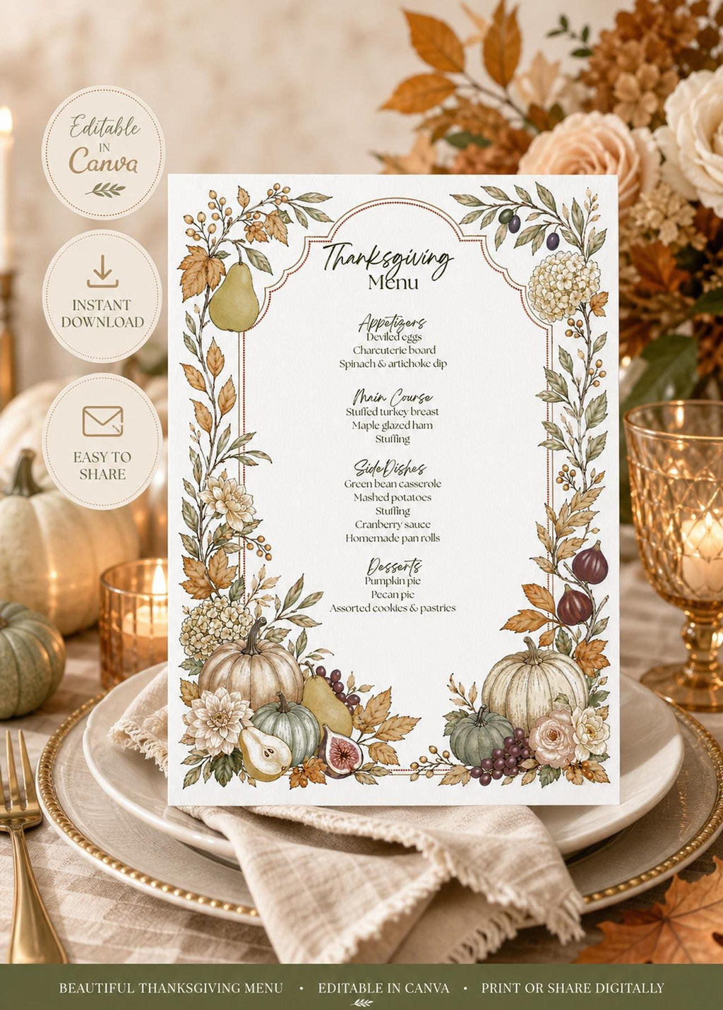 A Thanksgiving menu template with a decorative border of fall leaves, gourds, and fruit, with three icons to the left: "Editable in Canva," "Instant Download," and "Easy to Share."