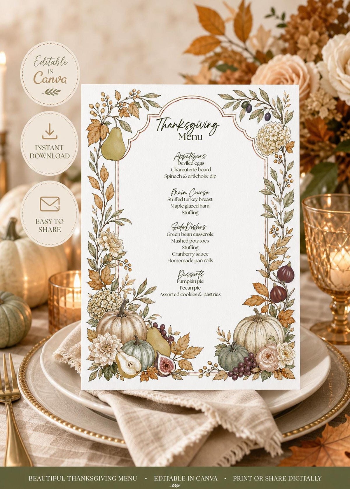 A Thanksgiving menu template with a decorative border of fall leaves, gourds, and fruit, with three icons to the left: "Editable in Canva," "Instant Download," and "Easy to Share."