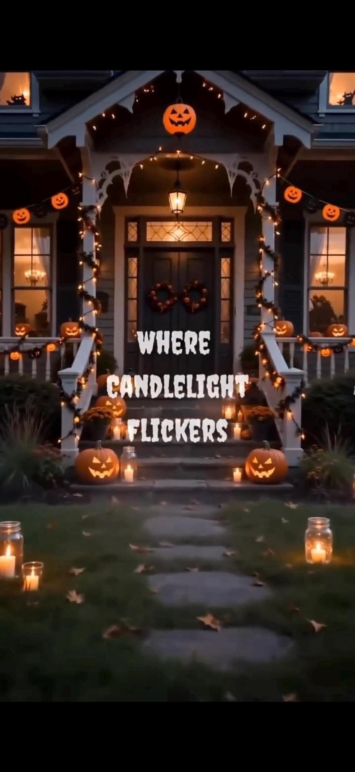 A dark house porch decorated with lit jack-o'-lanterns and string lights, with text "WHERE CANDLELIGHT FLICKERS" in the foreground.