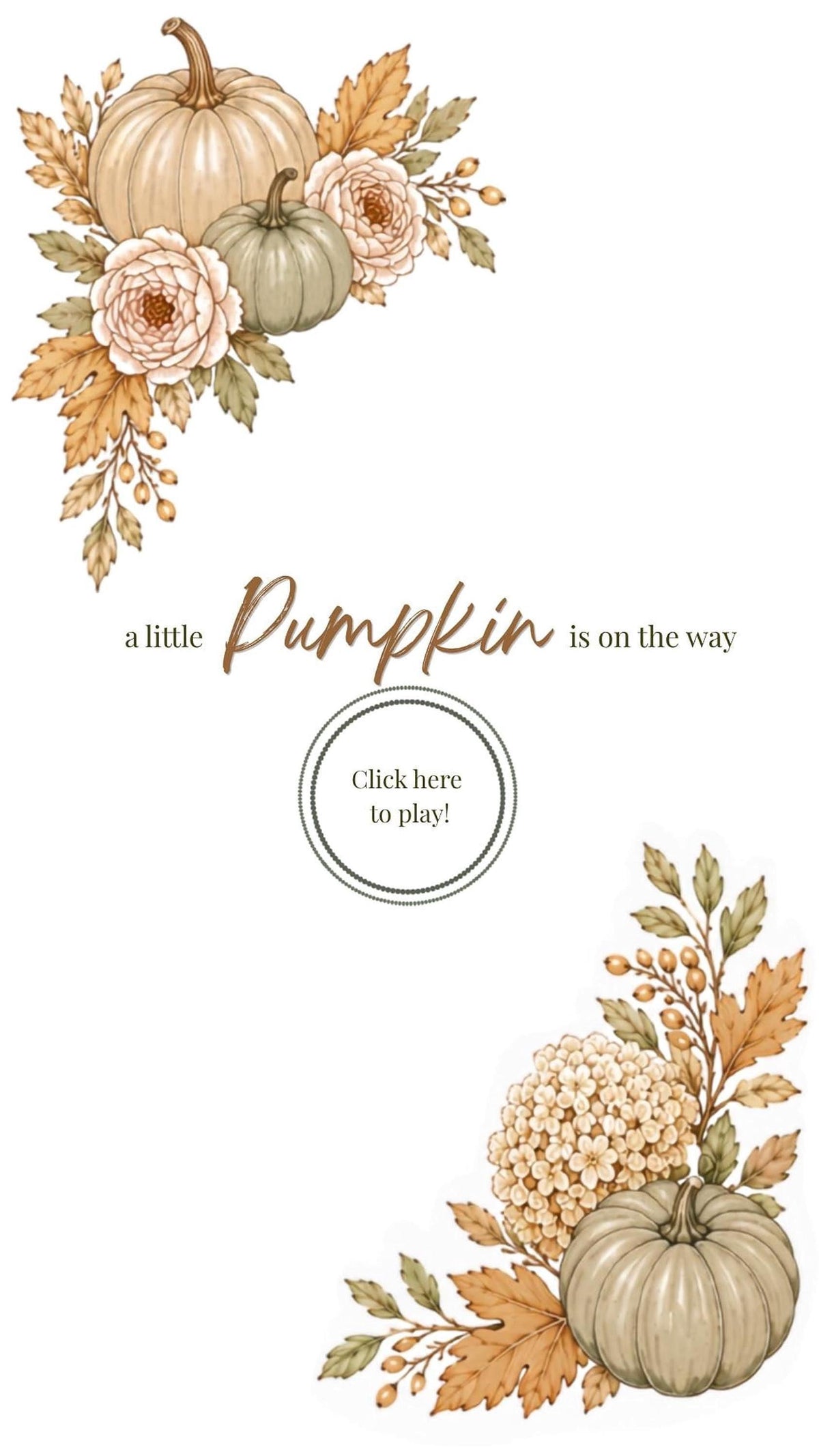 A digital invitation shows a watercolor design of pumpkins and fall foliage, with text "a little Pumpkin is on the way" and a "Click here to play!" button.