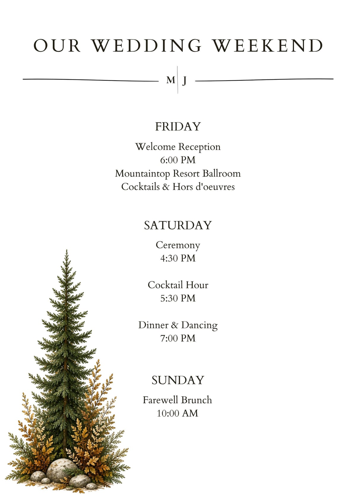 A white wedding weekend itinerary with black text, featuring a cluster of pine trees and dried foliage at the bottom left.
