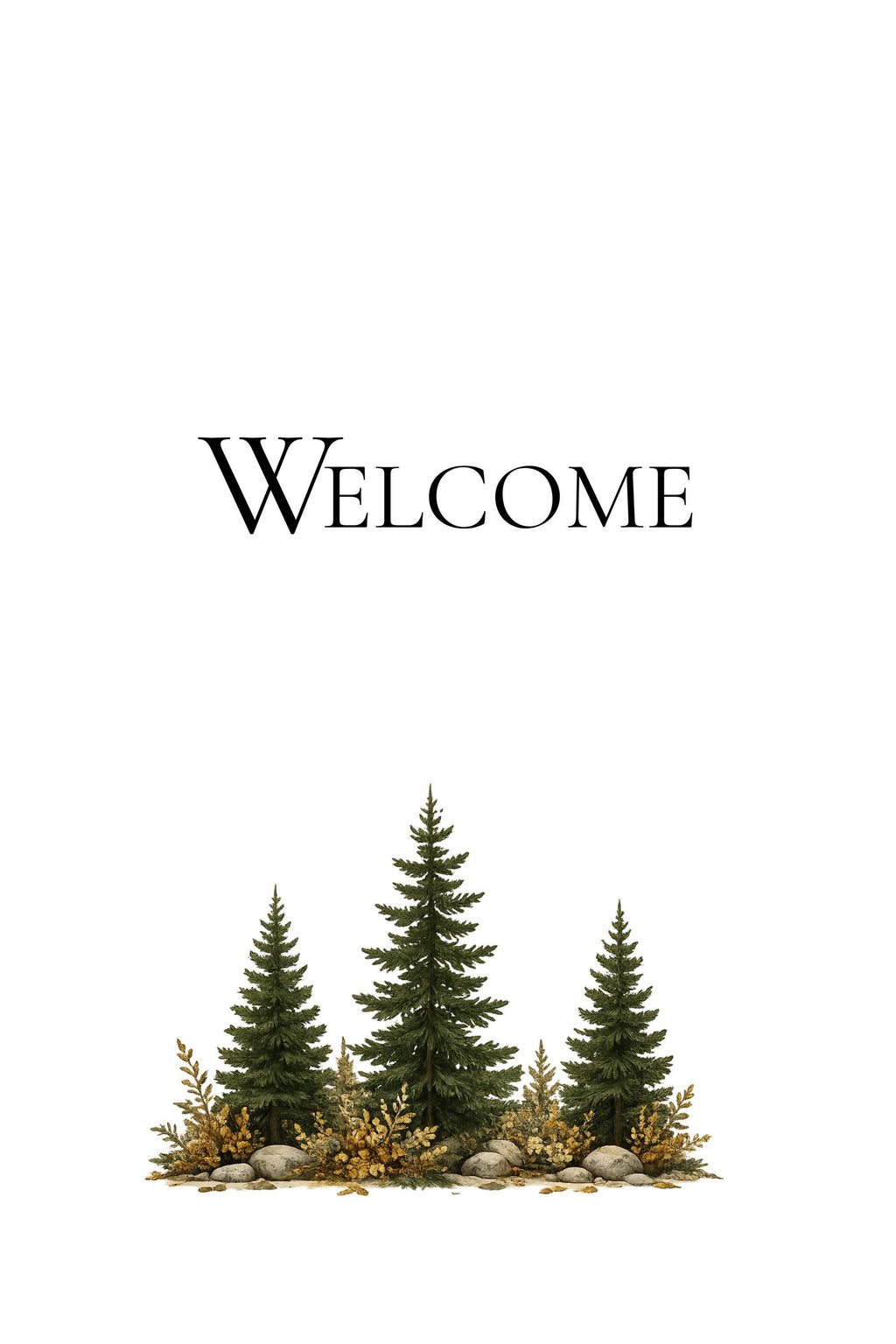 A white sign with the word "WELCOME" in black at the top, and three green pine trees with brown foliage at the bottom.