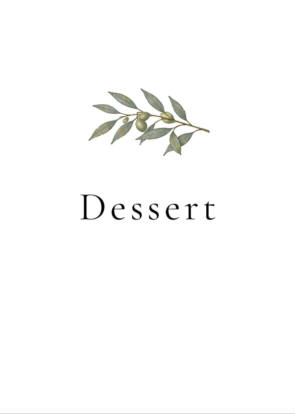 A white sign with a green olive branch illustration at the top and black text below reading "Dessert."