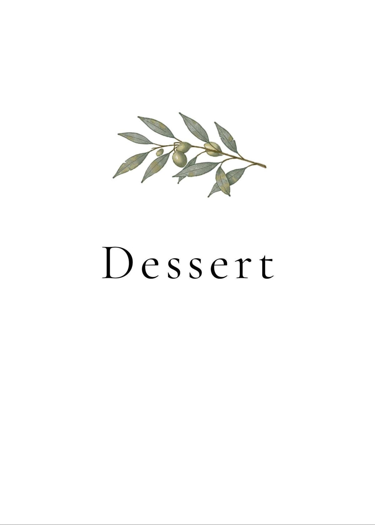 A white sign with a green olive branch illustration at the top and black text below reading "Dessert."