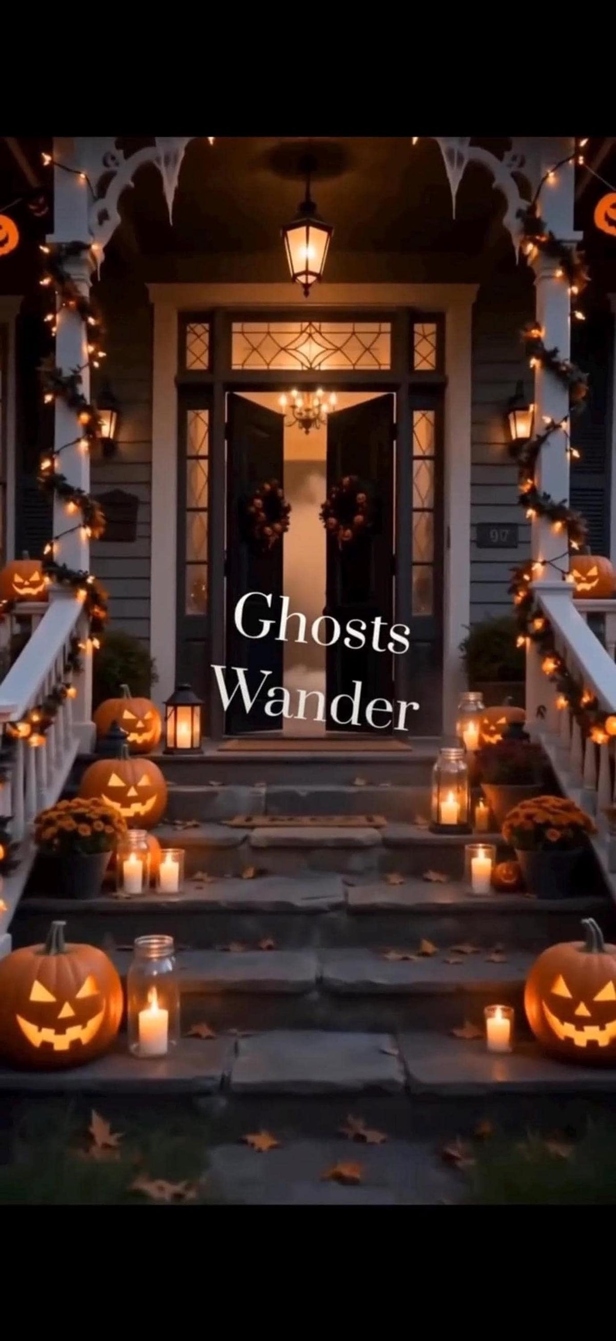 The front porch of a dark, spooky house with glowing jack-o'-lanterns and string lights, with the text "Ghosts Wander" in the center.
