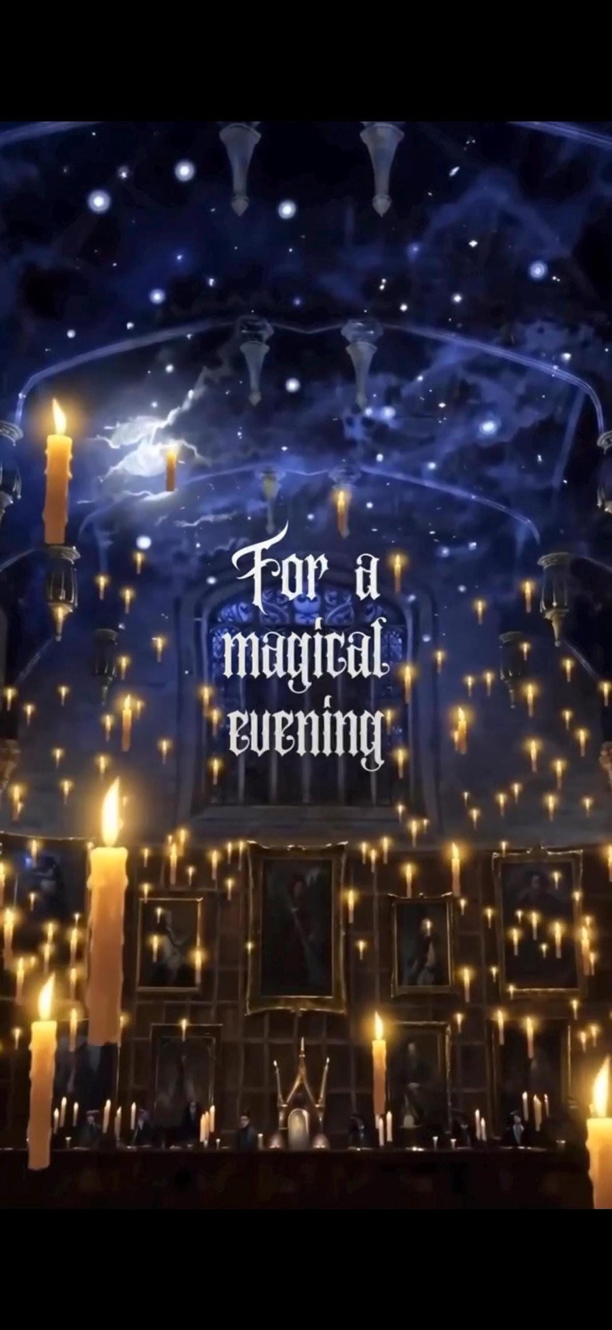 A dark, grand hall with a high, starry ceiling and hundreds of floating lit candles, with the words "For a magical evening" in white script.