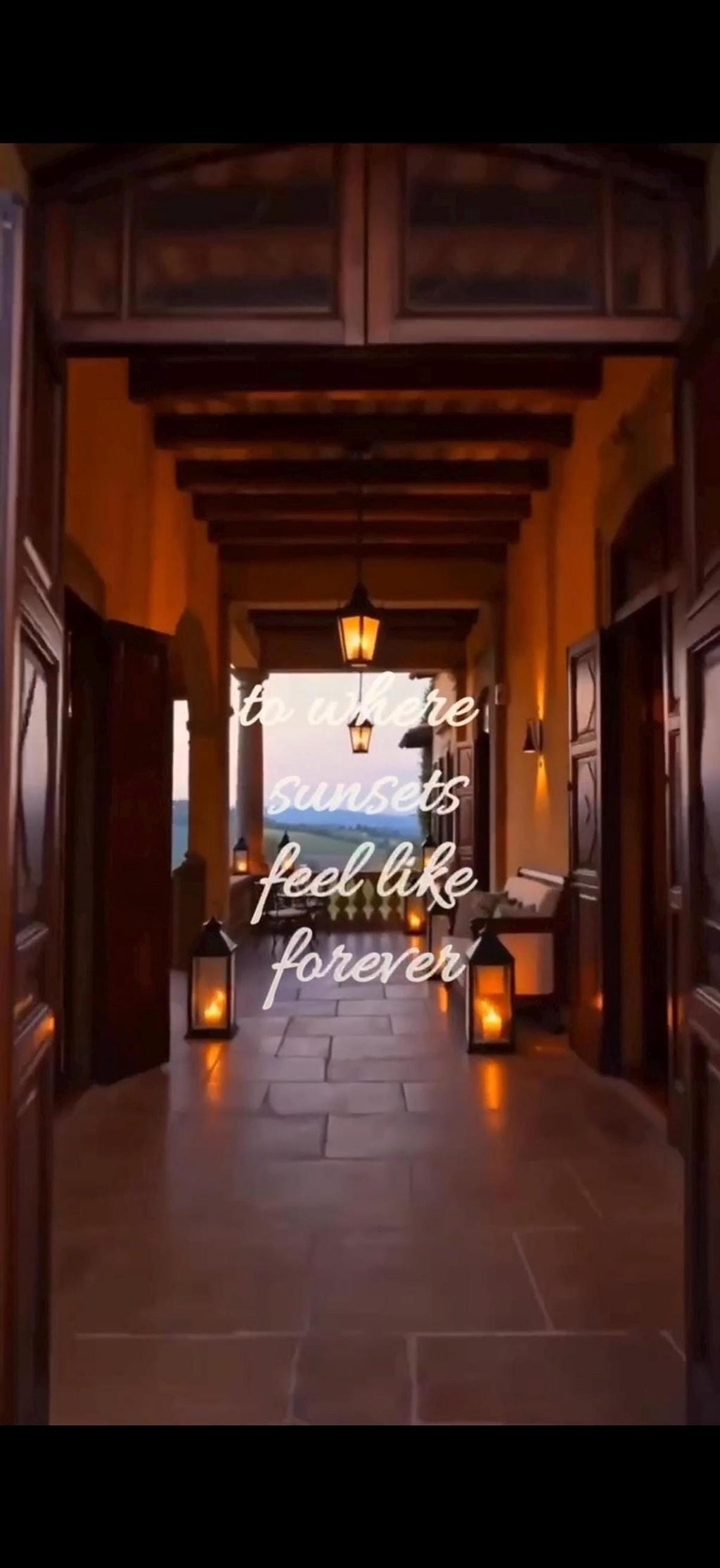 A stone hallway with arched doorways and lit lanterns, with "to where sunsets feel like forever" text overlaid.