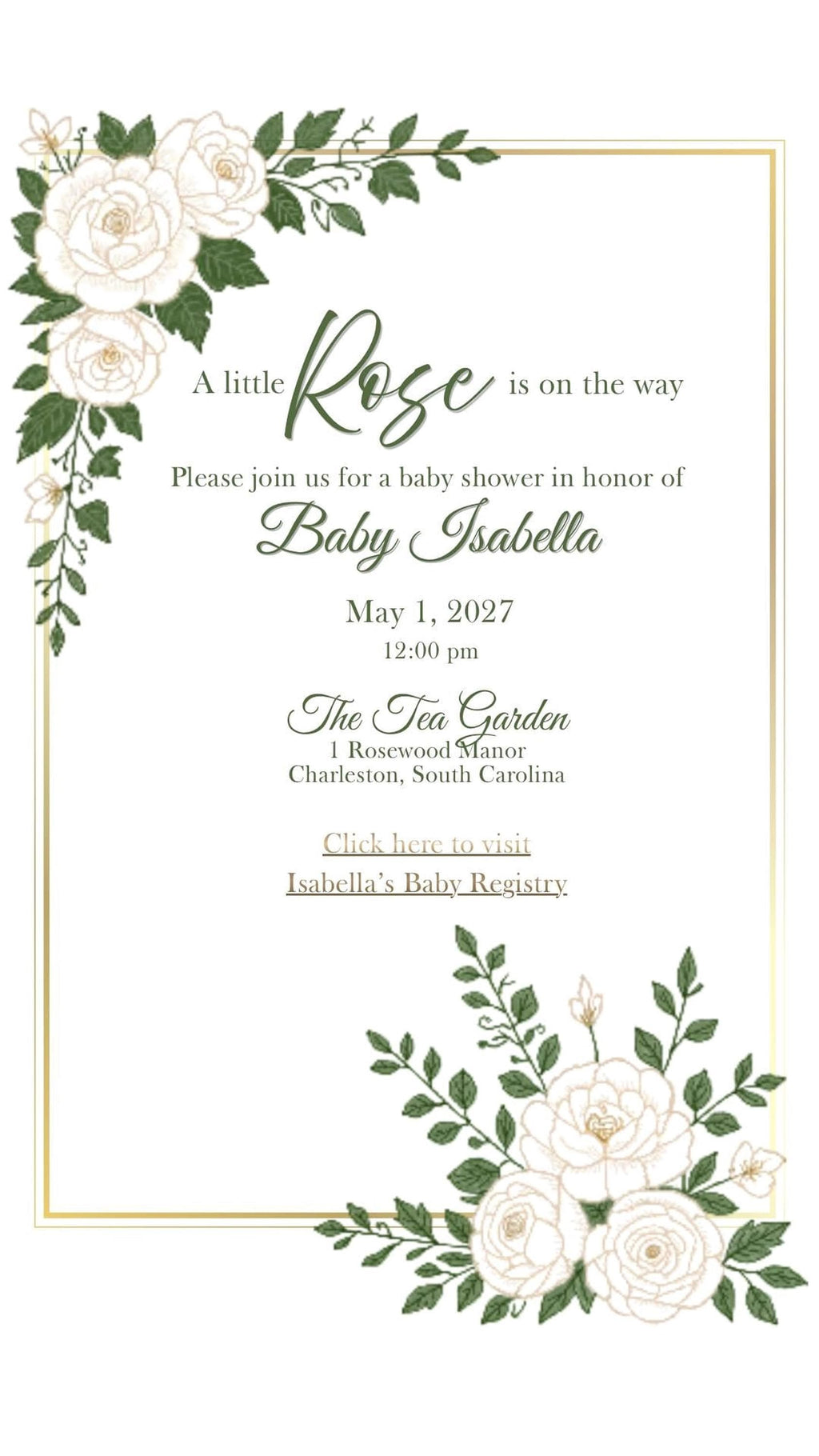 A digital baby shower invitation with a gold border, white roses, and green leaves, displaying event details for "Baby Isabella" at "The Tea Garden."