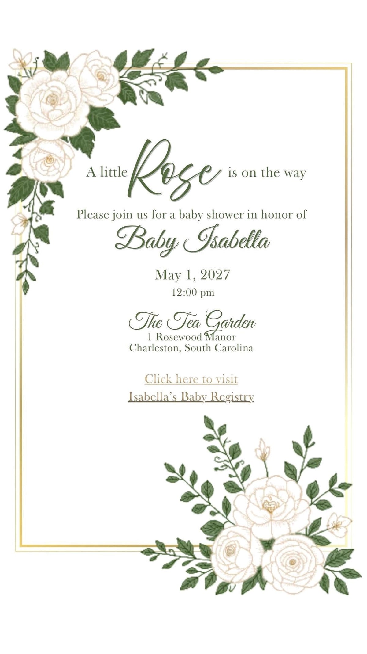 A digital baby shower invitation with a gold border, white roses, and green leaves, displaying event details for "Baby Isabella" at "The Tea Garden."