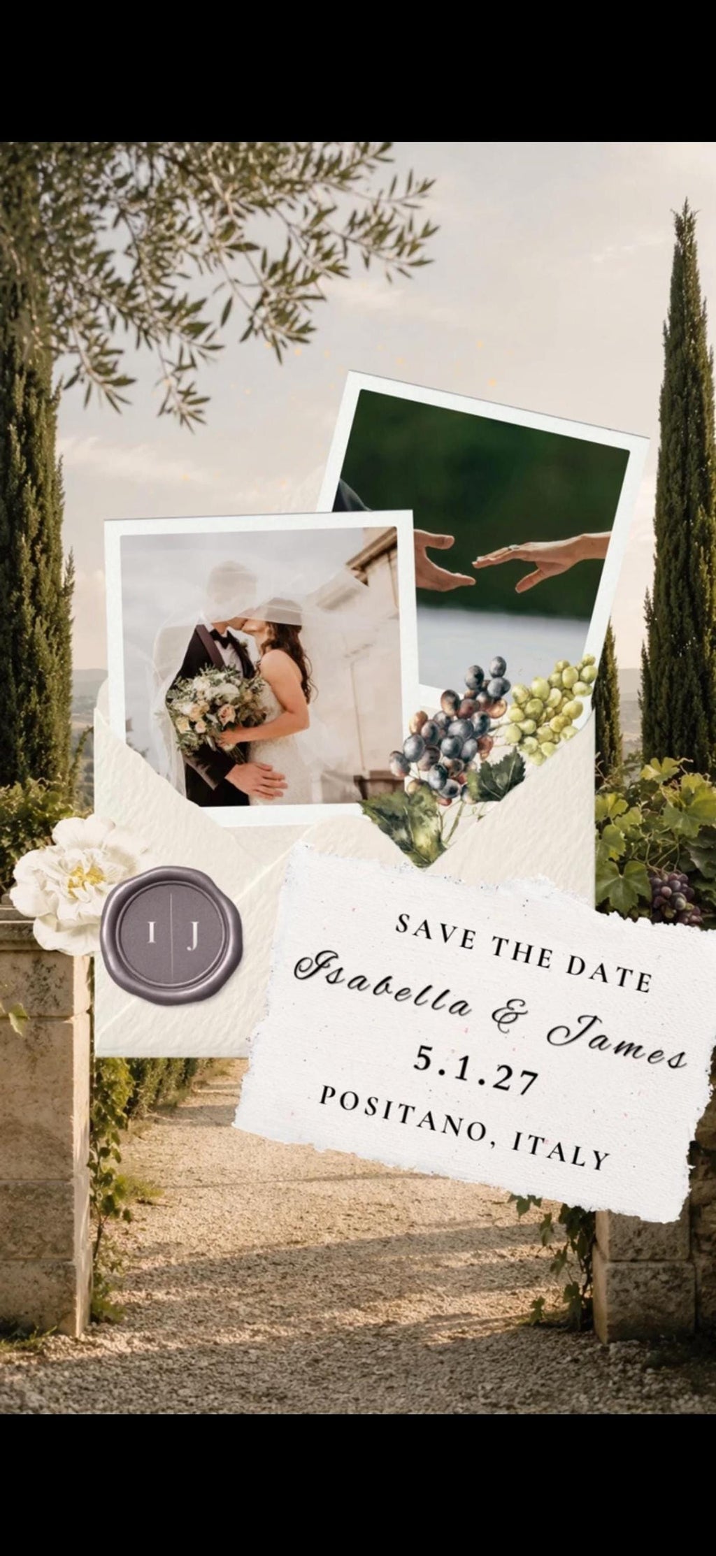 A digital wedding save-the-date card with two photos, a grape cluster, a wax seal, and text reading "SAVE THE DATE Isabella & James 5.1.27 POSITANO, ITALY" is displayed over a vineyard path background.