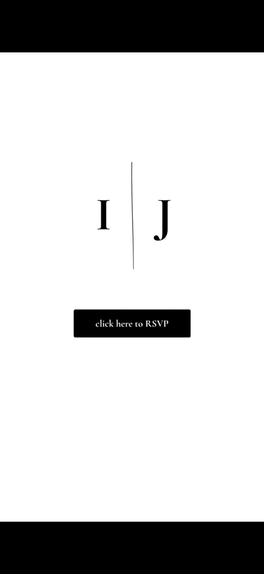 A digital screen displays large black letters "I | J" above a black button with white text "click here to RSVP."