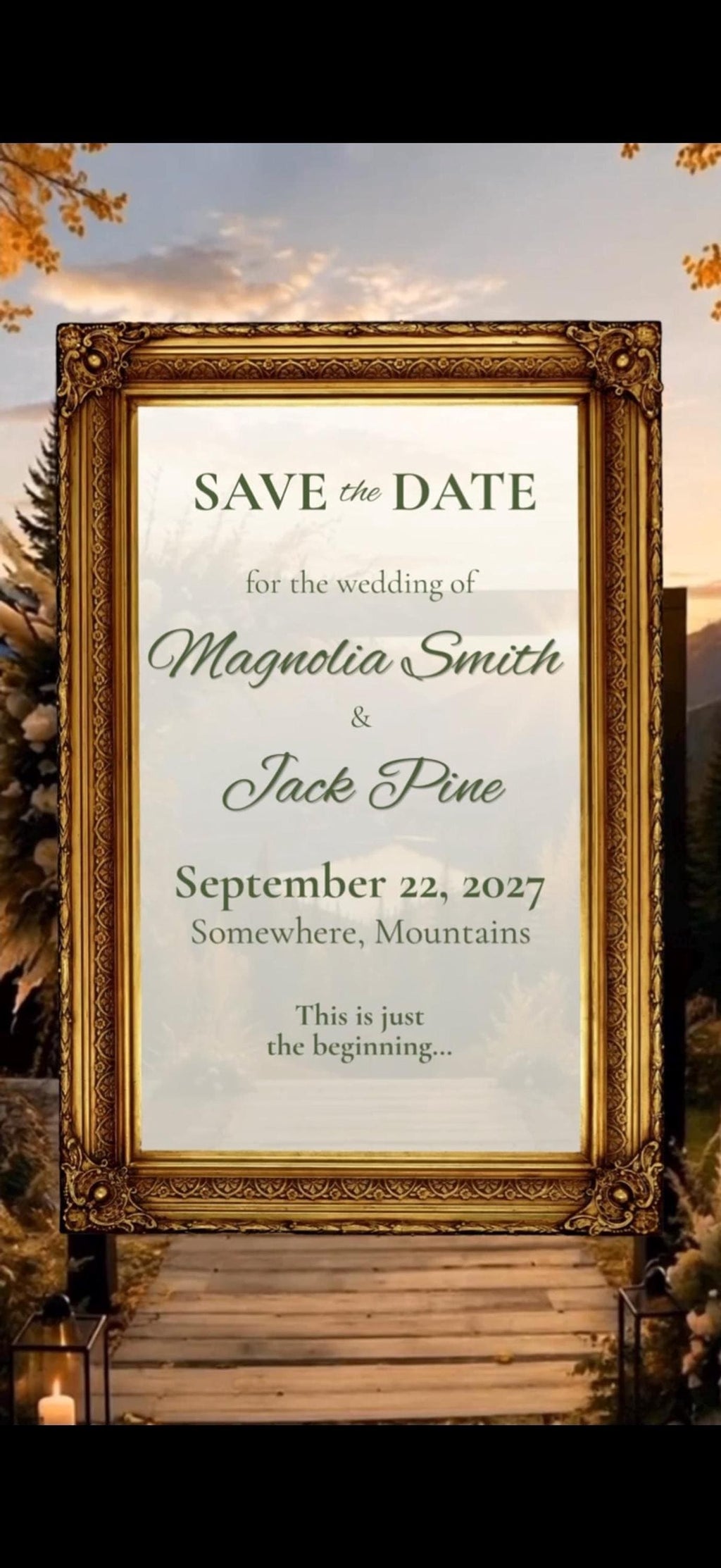 A vertical golden framed invitation with "Save the Date for the wedding of Magnolia Smith & Jack Pine September 22, 2027 Somewhere, Mountains" on a fall mountain background.