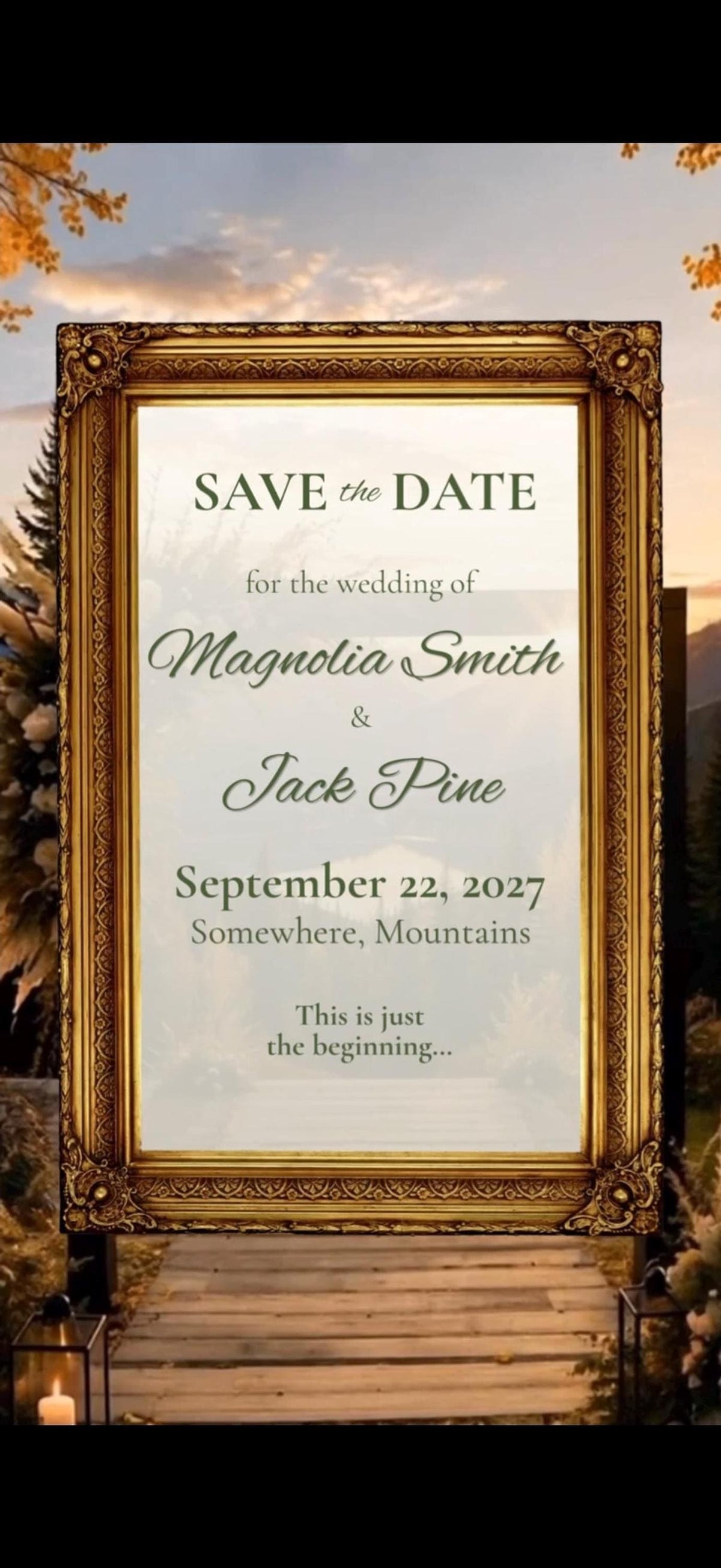 A vertical golden framed invitation with "Save the Date for the wedding of Magnolia Smith & Jack Pine September 22, 2027 Somewhere, Mountains" on a fall mountain background.