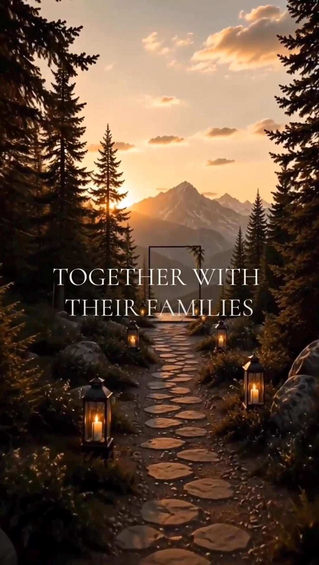 A sunset mountain landscape video frame featuring the text Together with Their Families along a lantern-lit pathway.