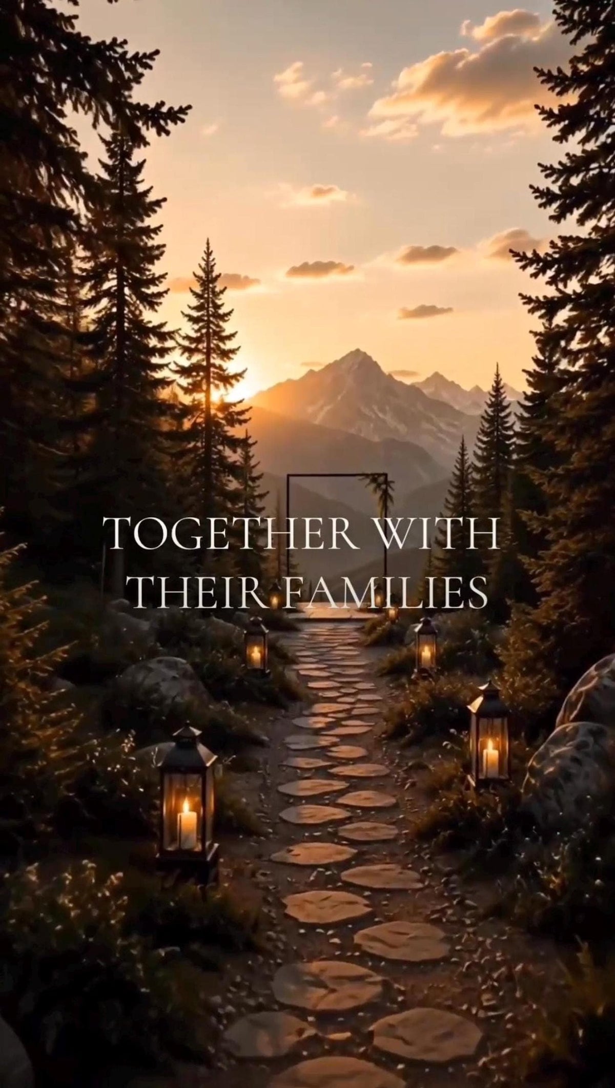 A sunset mountain landscape video frame featuring the text Together with Their Families along a lantern-lit pathway.