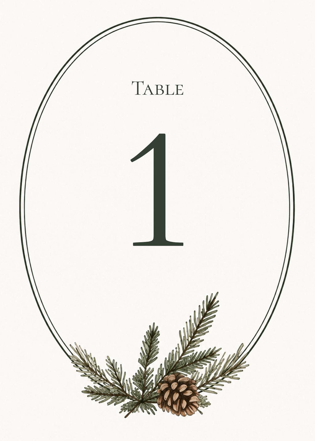 An oval table number sign featuring the number 1 with pine boughs and a pinecone arrangement at the bottom edge.